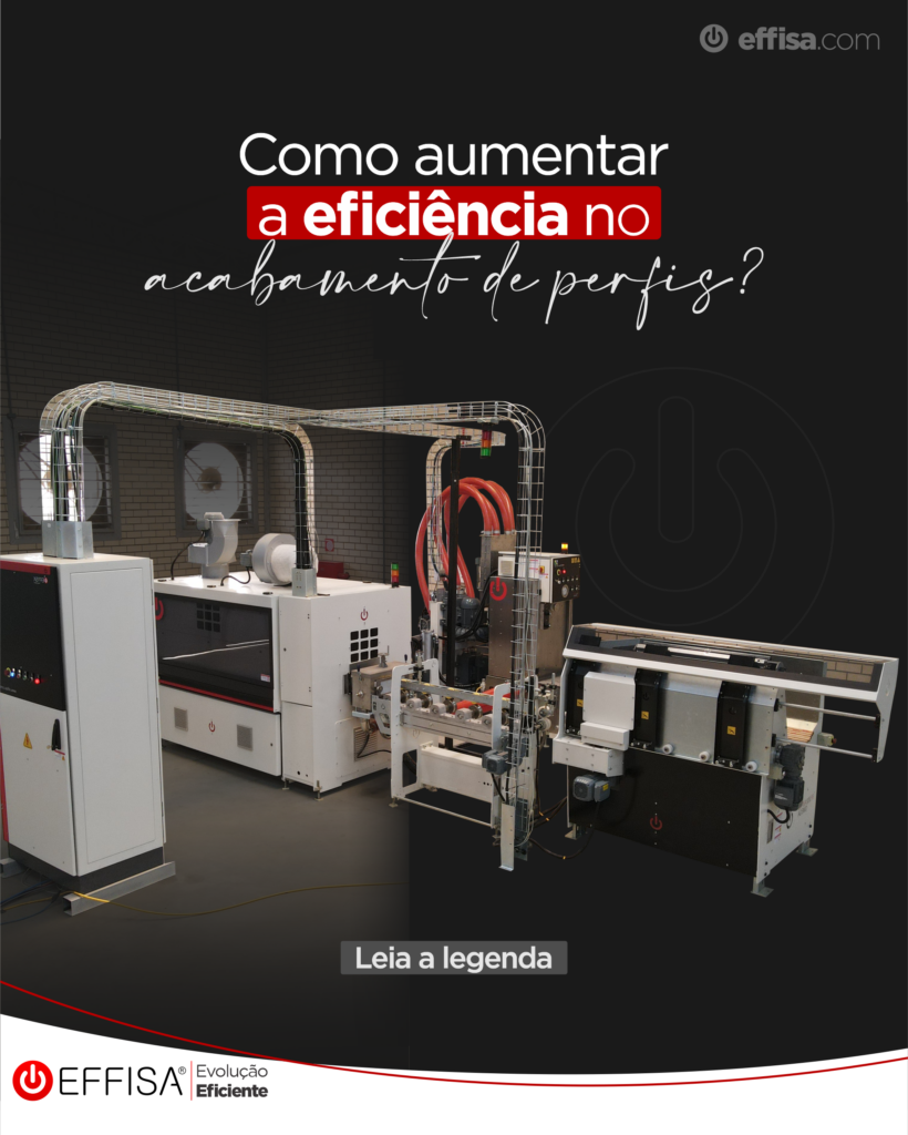 Como aumentar a eficiência no acabamento de perfis?